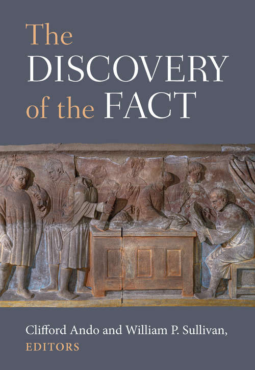 The Discovery of the Fact (Law And Society In The Ancient World)