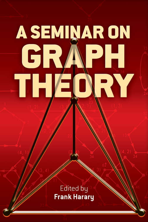 Book cover of A Seminar on Graph Theory (Dover Books on Mathematics)