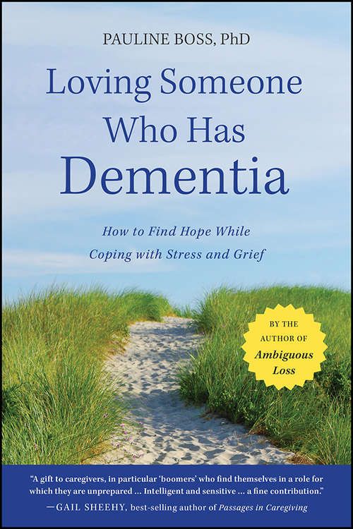 Book cover of Loving Someone Who Has Dementia