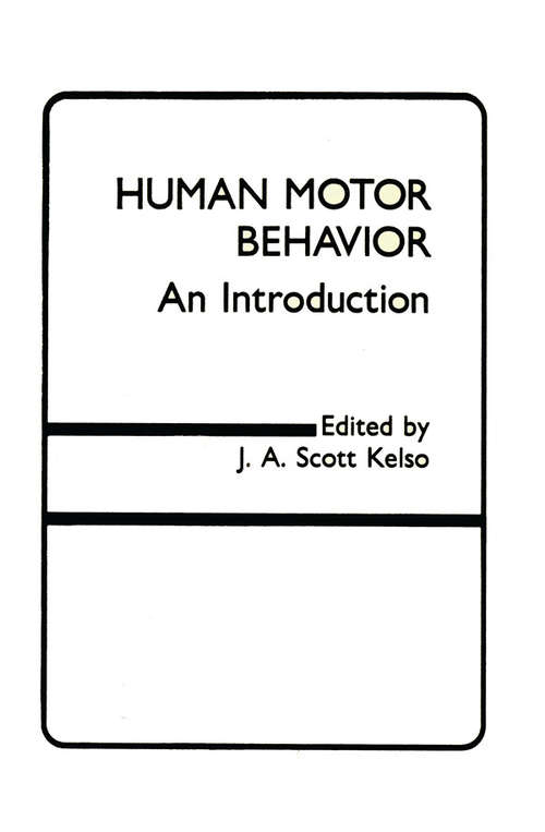 Human Motor Behavior: An Introduction