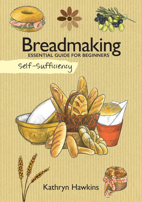 Book cover of Breadmaking: Essential Guide for Beginners (Self-Sufficiency)