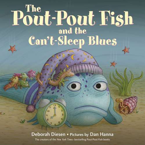 Book cover of The Pout-Pout Fish and the Can't-Sleep Blues (A Pout-Pout Fish Adventure)