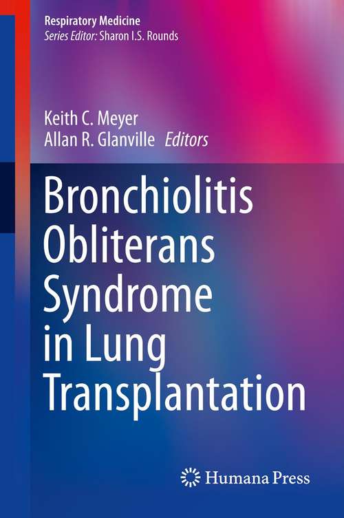 Bronchiolitis Obliterans Syndrome in Lung Transplantation (Respiratory Medicine #8)