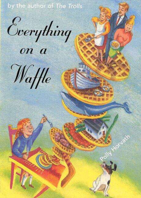 Book cover of Everything on a Waffle