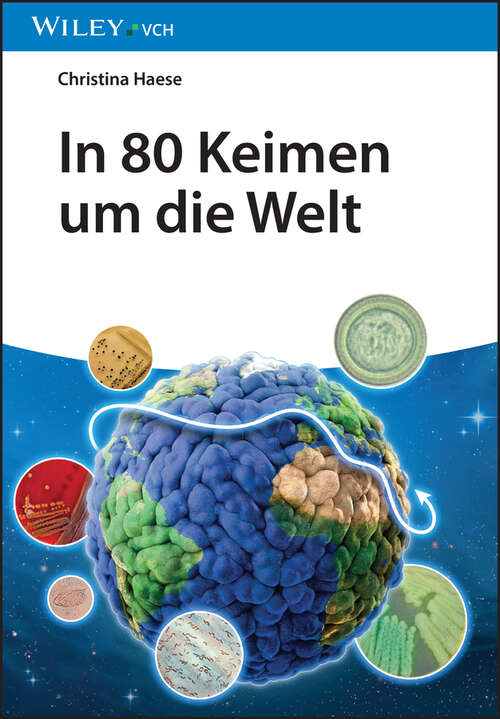 Book cover of In 80 Keimen um die Welt