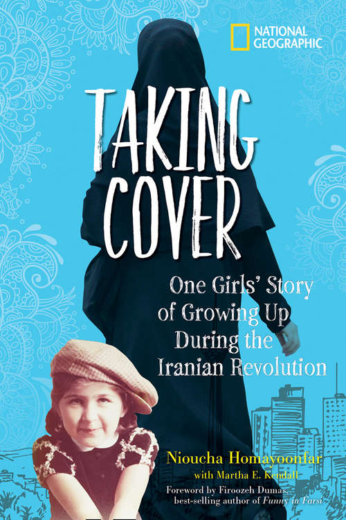 Book cover of Taking Cover: One Girl's Story of Growing Up During the Iranian Revolution