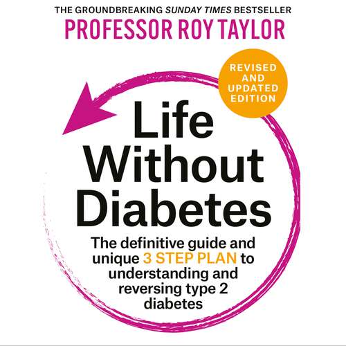 Book cover of Life Without Diabetes: The definitive guide to understanding and reversing your type 2 diabetes