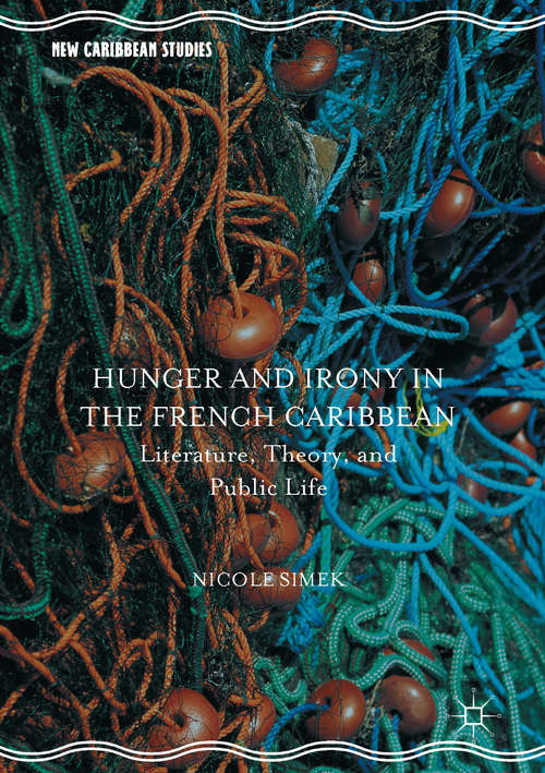 Book cover of Hunger and Irony in the French Caribbean