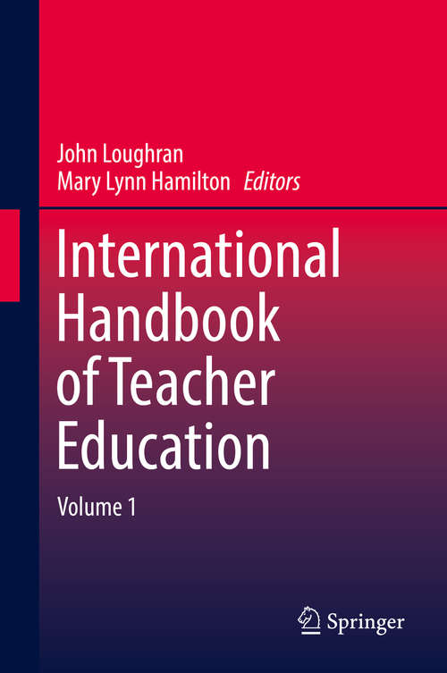 International Handbook of Teacher Education, Volume 1