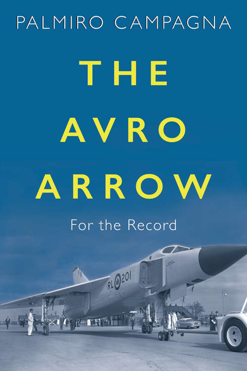 Book cover of The Avro Arrow: For the Record (4)