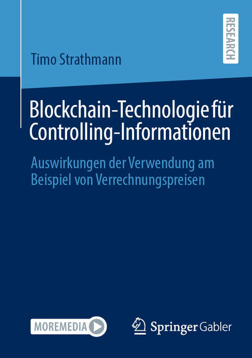 Book cover of Blockchain-Technologie für Controlling-Informationen: Auswirkungen der Verwendung am Beispiel von Verrechnungspreisen