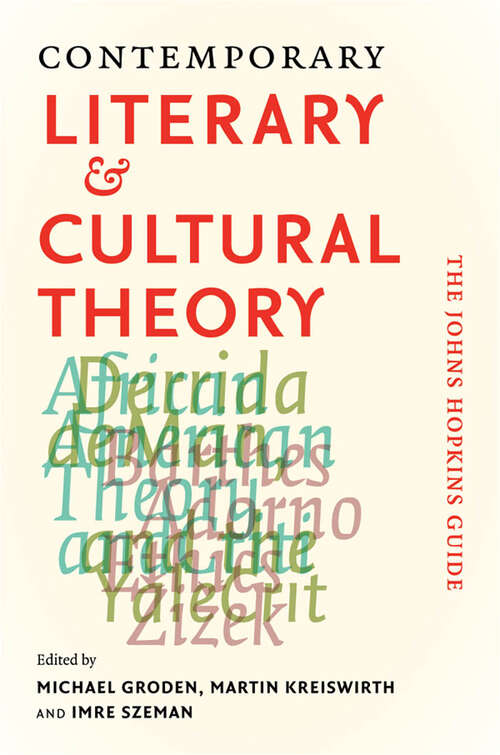 Book cover of Contemporary Literary and Cultural Theory: The Johns Hopkins Guide
