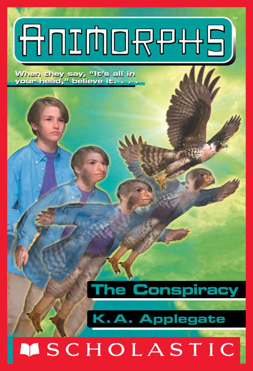 Book cover of The Conspiracy (Animorphs #31)