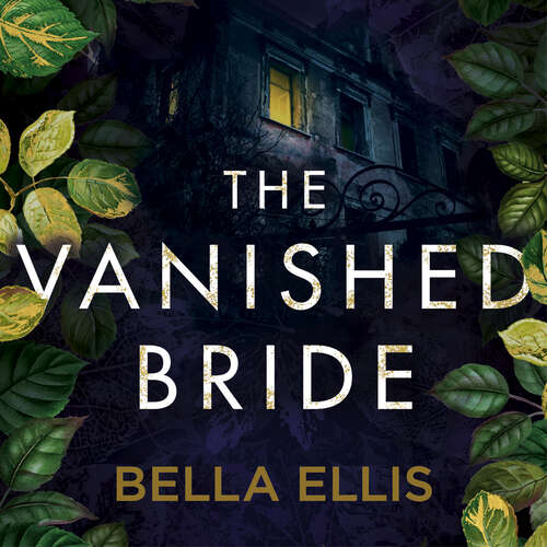 Book cover of The Vanished Bride: Rumours. Scandal. Danger. The Brontë sisters are ready to investigate . . . (The Brontë Mysteries #1)