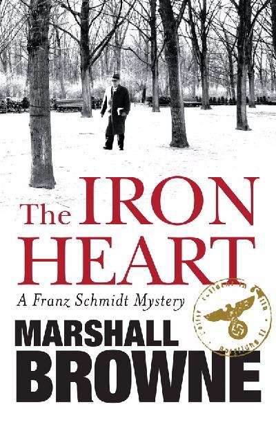 The iron heart (Franz Schmidt #2.)