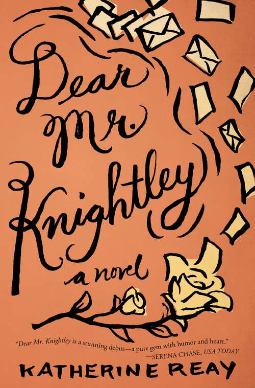 Book cover of Dear Mr. Knightley: A Novel
