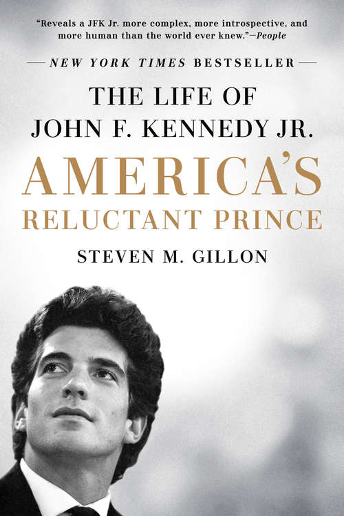 Book cover of America's Reluctant Prince: The Life of John F. Kennedy Jr.