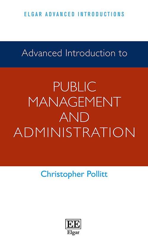 Advanced Introduction to Public Management and Administration (Elgar Advanced Introductions)