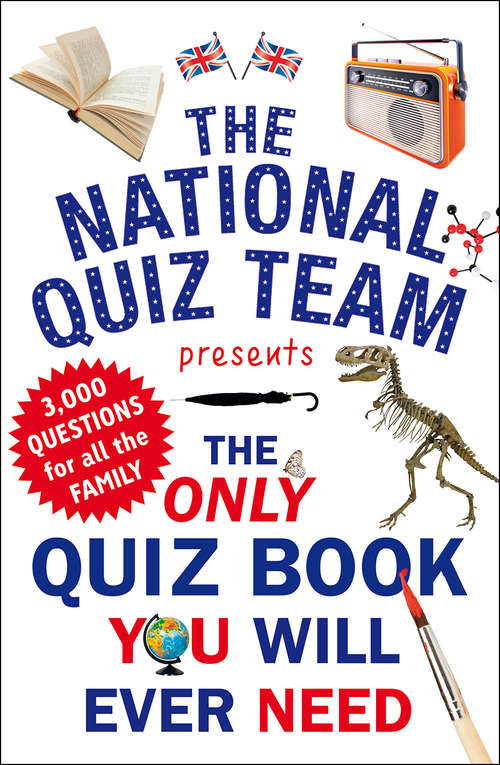 Book cover of The Only Quiz Book You Will Ever Need