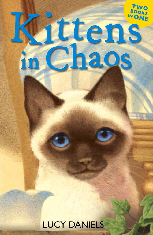 Book cover of Kittens in Chaos: Siamese in the Sun & Cat in the Candlelight