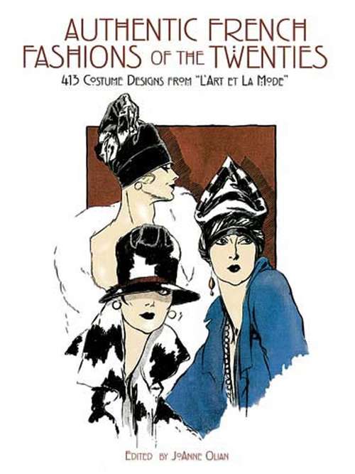 Book cover of Authentic French Fashions of the Twenties: 413 Costume Designs from "L'Art Et La Mode"