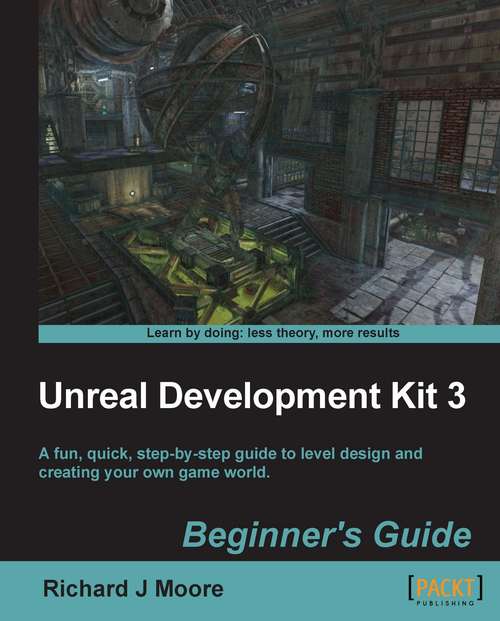 Book cover of Unreal Development Kit Beginner’s Guide