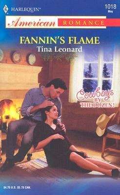 Book cover of Fannin's Flame (Cowboys by the Dozen, Book #5)