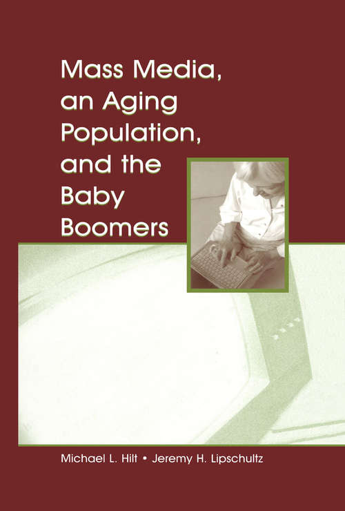 Book cover of Mass Media, An Aging Population, and the Baby Boomers