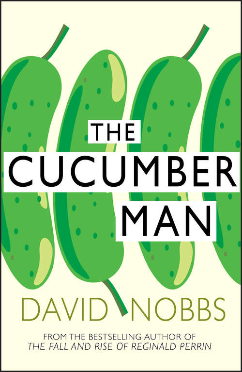 Book cover of Cucumber Man: (Henry Pratt) (Henry Pratt #1)