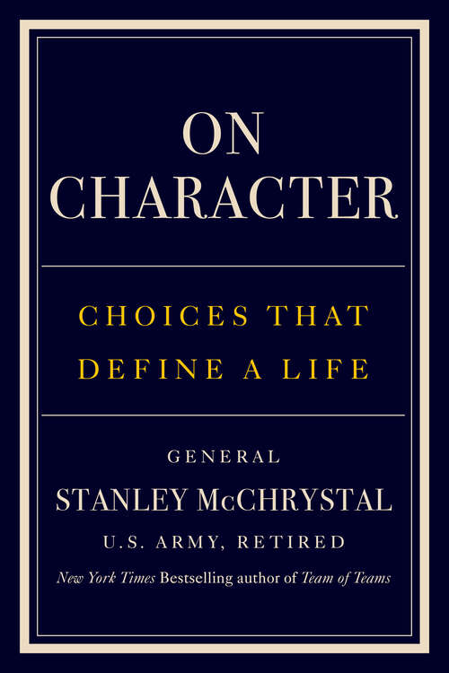 Book cover of On Character: Choices That Define a Life