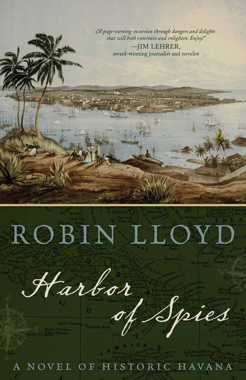 Book cover of Harbor of Spies: A Novel of Historic Havana