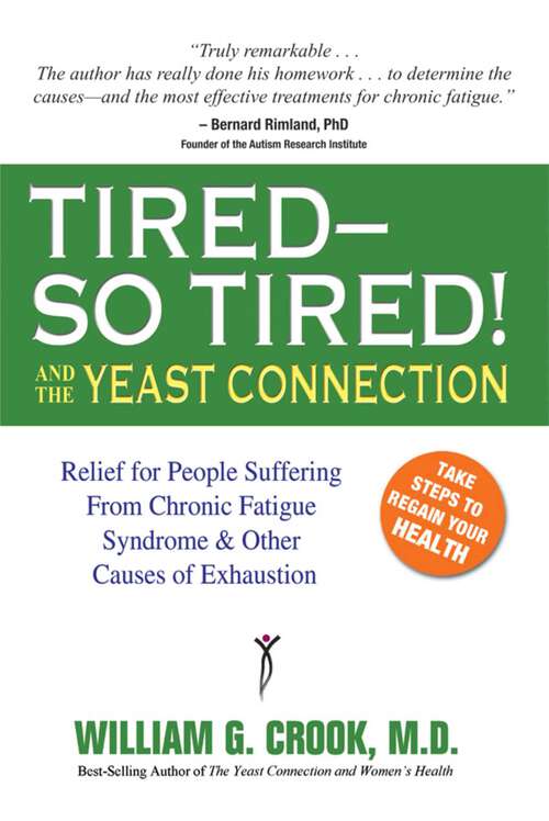 Book cover of Tired--So Tired! and the Yeast Connection