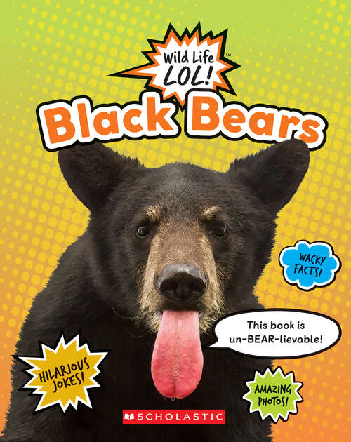 Book cover of Black Bears (Wild Life LOL!)