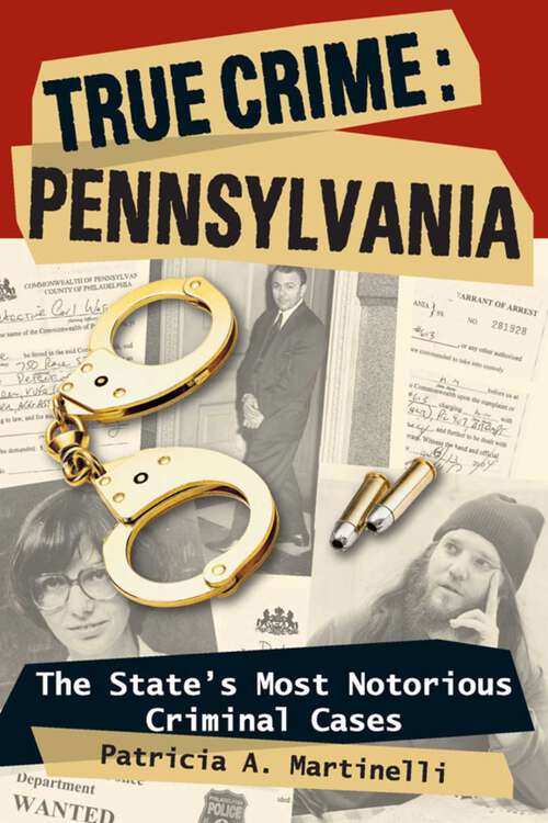 Book cover of True Crime: Pennsylvania (True Crime)