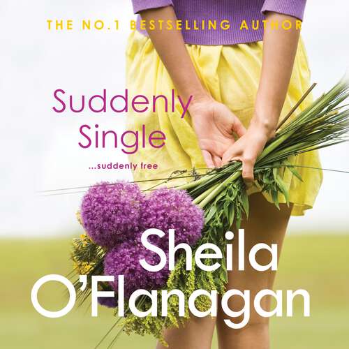 Book cover of Suddenly Single: An unputdownable tale full of romance and revelations