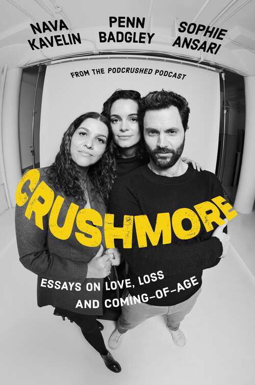 Book cover of Crushmore: Essays on Love, Loss, and Coming-of-Age