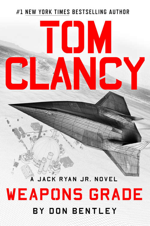 Book cover of Tom Clancy Weapons Grade (A Jack Ryan Jr. Novel #11)