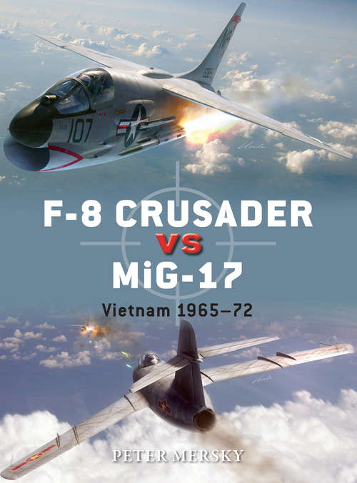 Book cover of F-8 Crusader vs MiG-17
