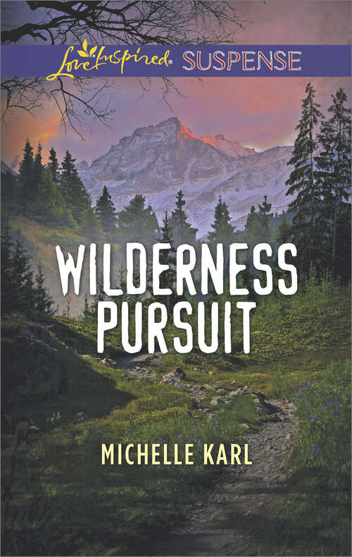 Book cover of Wilderness Pursuit: Texas Ranger Showdown Wilderness Pursuit Secret Past (Mountie Brotherhood)
