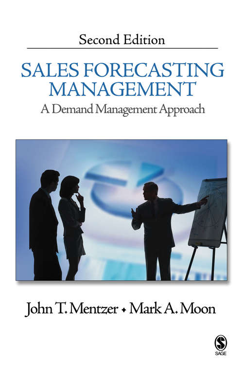 Sales Forecasting Management: A Demand Management Approach (2nd Edition)