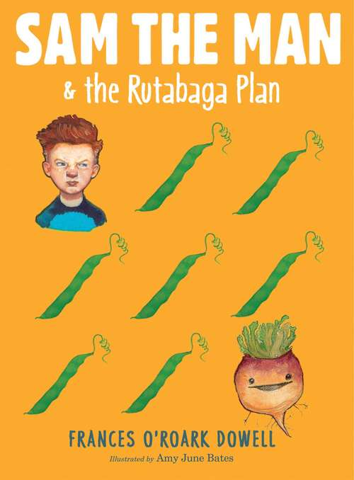 Sam the Man & the Rutabaga Plan