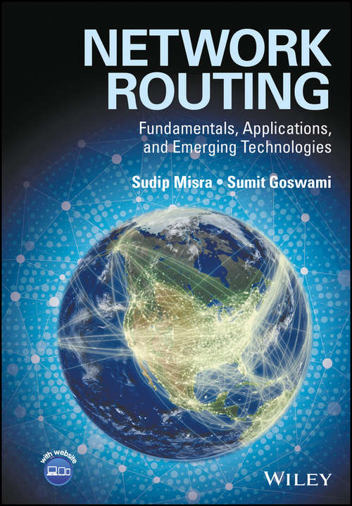 Network Routing: Fundamentals, Applications, and Emerging Technologies