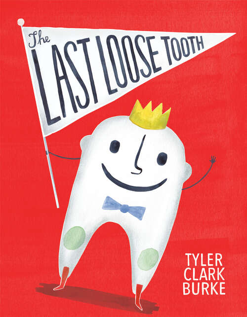 Book cover of The Last Loose Tooth