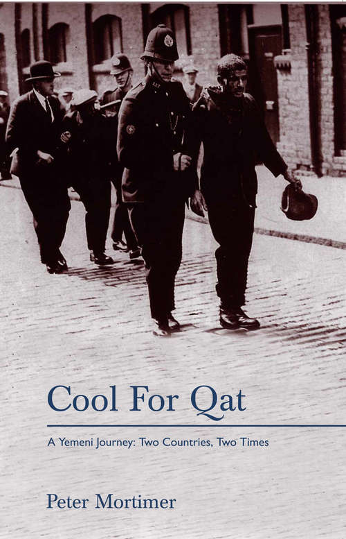Book cover of Cool for Qat: A Yemeni Journey: Two Countries, Two Times