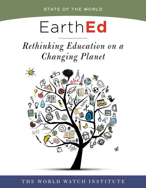 Book cover of EarthEd (State of the World): Rethinking Education on a Changing Planet