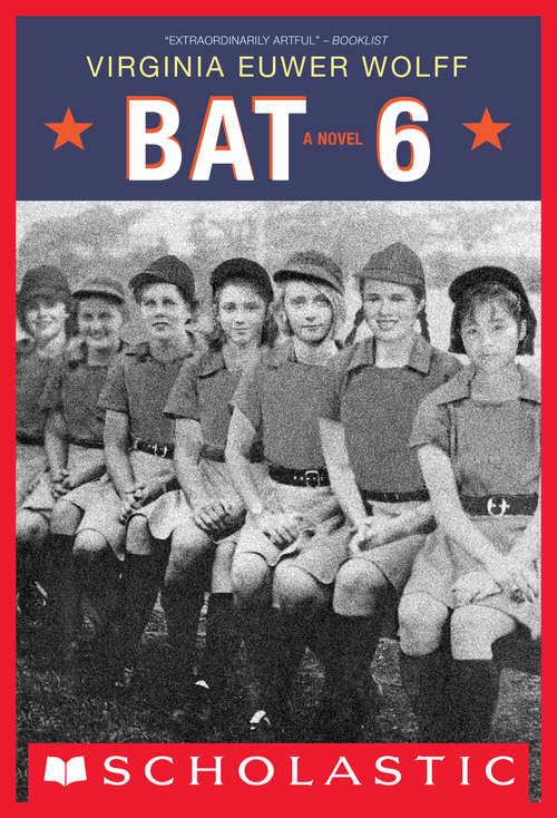 Book cover of Bat 6 (Scholastic Signature Ser.)