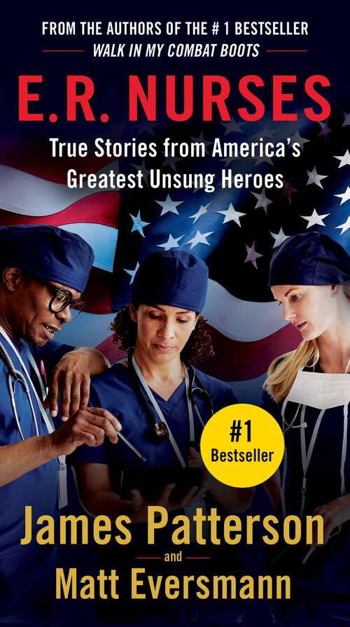 Book cover of E.R. Nurses: True Stories from America's Greatest Unsung Heroes