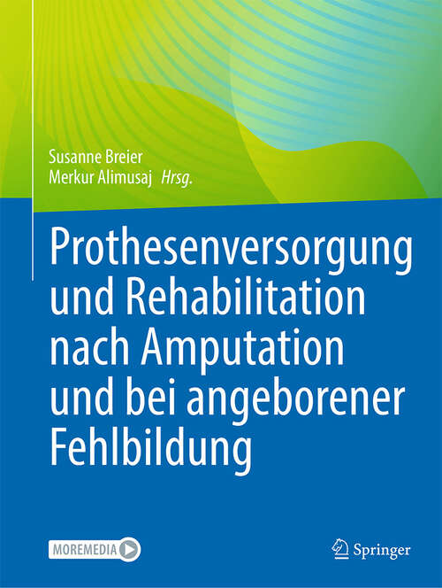 Book cover of Prothesenversorgung und Rehabilitation nach Amputation und bei angeborener Fehlbildung
