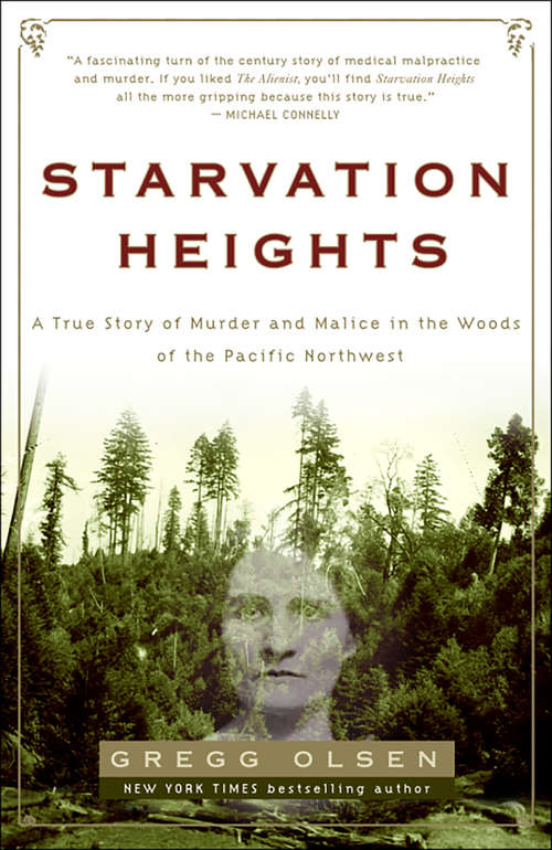 Book cover of Starvation Heights: A True Story of Murder and Malice in the Woods of the Pacific Northwest