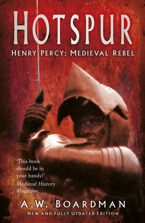 Book cover of Hotspur: Henry Percy: Medieval Rebel